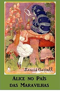 Livro Alice no País das Maravilhas: Alice's Adventures in Wonderland, Portuguese edition
