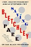 Saving Bletchley Park by Sue Black
