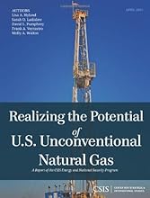 Realizing the Potential of U.S. Unconventional Natural Gas (CSIS Reports)