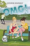 OMG ! T.7: Sauve moi ! (French Edition) by Catherine Bourgault