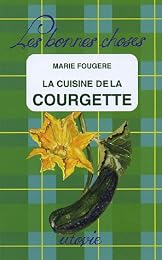 La  cuisine de la courgette