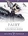 Fairy Companions Coloring Book - Fairy Romance, Dragons and Fairy Pets (Fantasy Coloring by Selina) (Volume 4) by Selina Fenech