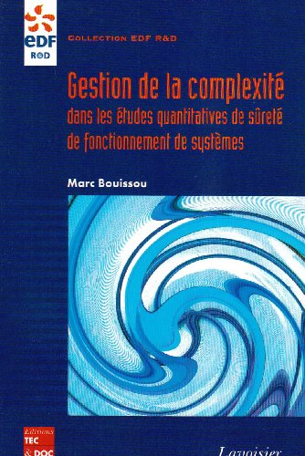 Gestion de la complexité dans les études quantitatives de sûreté de fonctionnement de systèmes