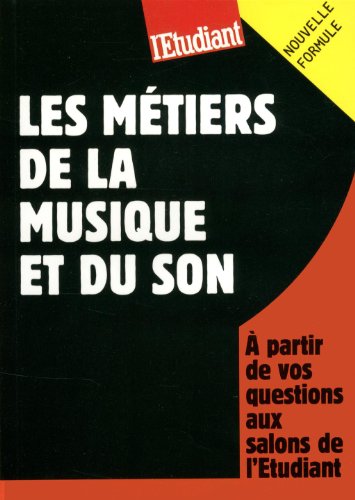 Les  métiers de la musique et du son