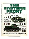 The Eastern Front: Armour Camouflage and Markings, 1941 to 1945 by 
