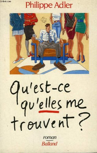 Qu'est-ce qu'elles me trouvent ?