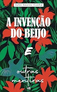 Livro A Invenção do Beijo e Outras Mentiras