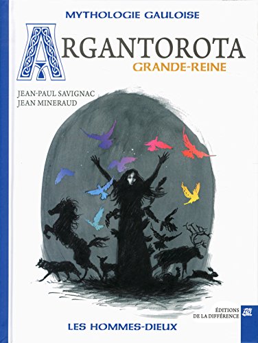 Argantorota, grande reine