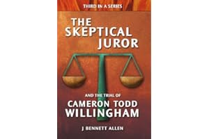 The Skeptical Juror and the Trial of Cameron Todd Willingham