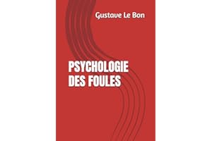 Psychologie des foules (Gustave Le Bon)