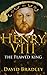 Henry VIII: The Flawed King | The Life and Legacy of Henry VIII
