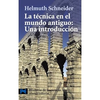 La técnica en el mundo antiguo: Una introducción (El Libro De Bolsillo - Ciencias) La técnica en el mundo antiguo: Una introducción (El Libro De Bolsillo - Ciencias)