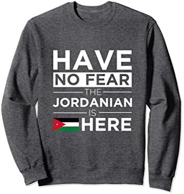 Unisex Have No Fear Jordanian is here Pride Proud Sweatshirt Jordan 2XL Dark Heather