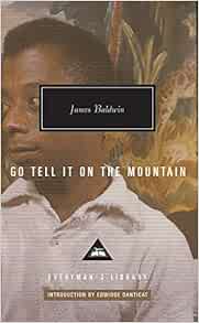 Go Tell It on the Mountain: Baldwin, James: 9781841593715: Books - Amazon