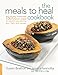 The Meals to Heal Cookbook: 150 Easy, Nutritionally Balanced Recipes to Nourish You during Your Fight with Cancer by Susan Bratton, Jessica Iannotta