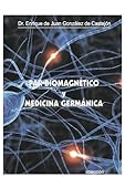 psicosomática y par biomagnético (Spanish Edition)
