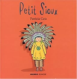 Le  petit Sioux