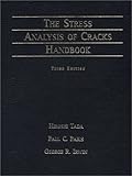 The Stress Analysis of Cracks Handbook, Tada, Hiroshi and Paris, P. C., 0791801535
