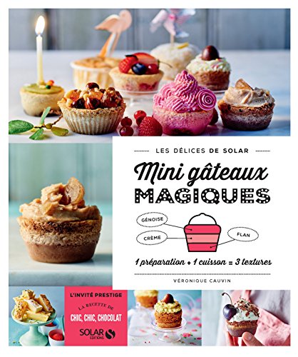 Mini gâteaux magiques - Les délices de Solar (French Edition) by Véronique CAUVIN