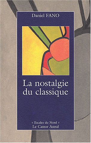 La  nostalgie du classique