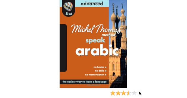 Amazon Com Michel Thomas Method Speak Arabic Advanced 9780071604352 Wightwick Jane Books