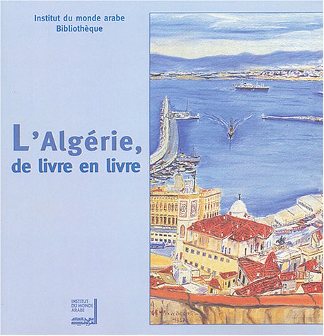L' Algérie, de livre en livre