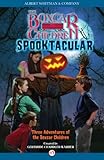 Spooktacular: Three Adventures of the Boxcar Children (The Boxcar Children Mysteries)