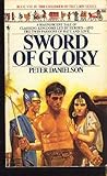Front cover for the book Sword of glory by Peter Danielson