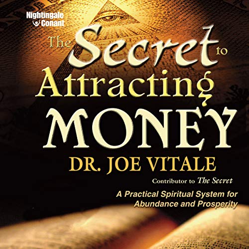 The Secret to Attracting Money by Joe Vitale