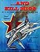 ...And Kill MiGs, Air to Air Combat From Vietnam to the Gulf War - Aircraft Specials series (6072) by 