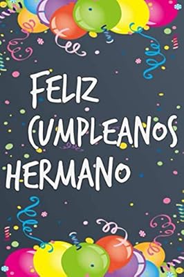 80 Frases Y Mensajes De Cumpleanos Para Un Hermano 2020