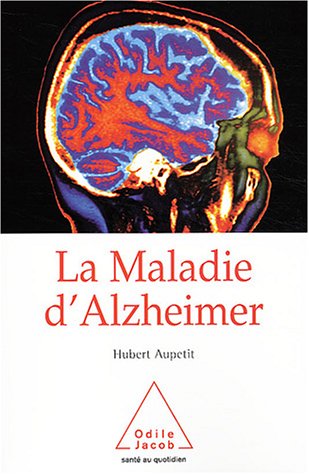 La  maladie d'Alzheimer