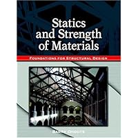 Statics and Strength of Materials: Foundations for Structural Design