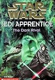 The Dark Rival (Star Wars: Jedi Apprentice, Book 2)