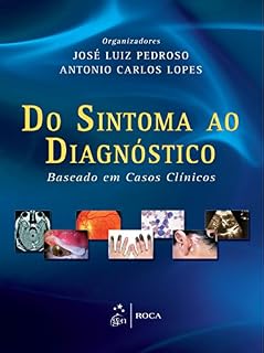 Livro Do Sintoma ao Diagnóstico - Baseado em Casos Clínicos
