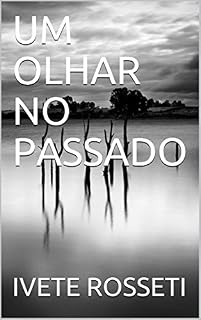 Livro UM OLHAR NO PASSADO