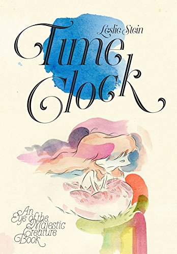 Time Clock (Vol. 3) (Eye of the Majestic Creature)