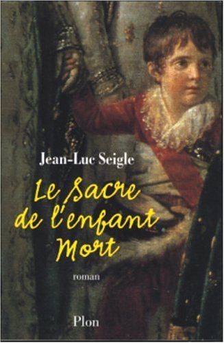 Le  sacre de l'enfant mort