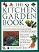 The Kitchen Garden Book: The Complete Practical Guide To Kitchen Gardening, From Planning And Planting To Harvesting And Storing by 