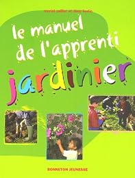Le  manuel de l'apprenti jardinier