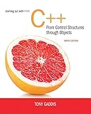 Starting Out with C++ from Control Structures to Objects Plus MyLab Programming with Pearson eText -
