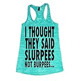 She Squats Clothing Slurpees Not Burpees Burnout Gym Tank Top