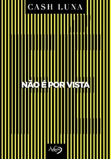 Livro Não é por vista