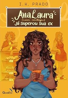 Livro Ana Laura (com certeza) já superou sua ex