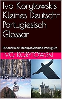 Livro Ivo Korytowskis Kleines Deutsch-Portugiesisch  Glossar: Dicionário de Tradução Alemão-Português