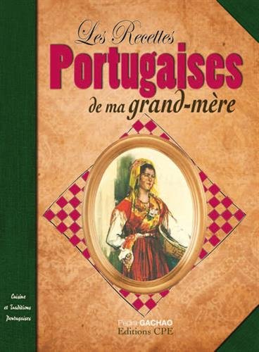 Les  recettes portugaises de ma grand-mère