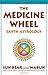 The Medicine Wheel: Earth Astrology by Sun Bear, Wabun Wind