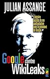 Google contre Wikileaks by 