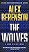 The Wolves (A John Wells Novel)