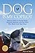 Dog Is My Copilot: Rescue Tales of Flying Dogs, Second Chances, and the Hero Who Might Live Next Doo by Patrick Regan